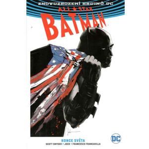 All-Star Batman 2: Konce světa (Znovuzrození hrdinů DC) komiks