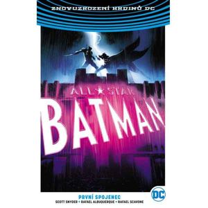 All-Star Batman 3: První spojenec (Znovuzrození hrdinů DC) komiks