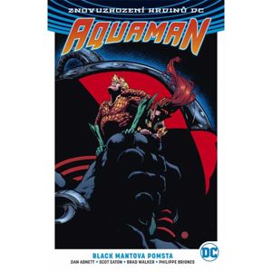 Aquaman 2: Black Mantova pomsta (Znovuzrození hrdinů DC) komiks