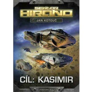 Cíl: Kasimir - Sektor Hirano sci-fi