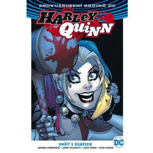 Harley Quinn 1: Umřít s úsměvem (Znovuzrození hrdinů DC) komiks