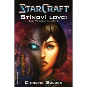 Kniha StarCraft: Sága temných templářů 2: Stínoví lovci sci-fi