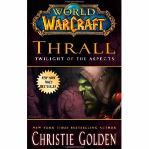 Kniha World of Warcraft: Thrall - Twilight of the Aspects fantasy