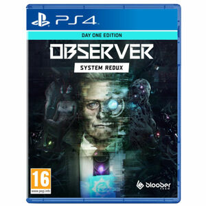 Observer: System Redux (Day One Edition) PS4