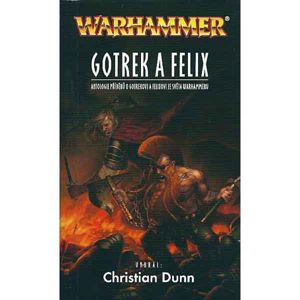 Warhammer: Gotrek a Felix fantasy